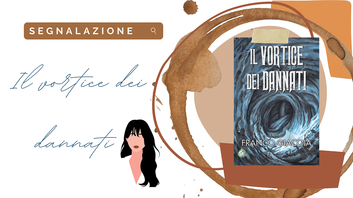 Urban fantasy esce l'8 giugno «Il vortice dei Dannati» di Franco Giacoia!