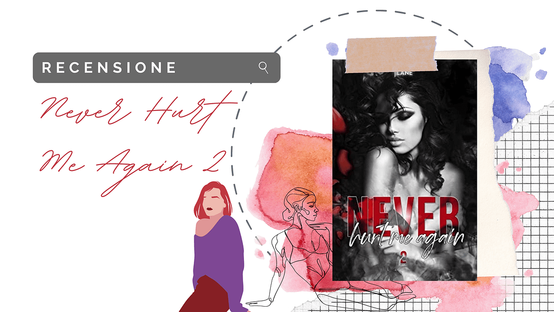 Review Party: «Never Hurt Me Again 2» di Eva Lane!