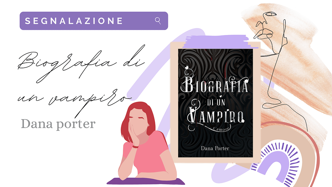Paranormal Romance «Biografia di un vampiro» di Dana Porter!
